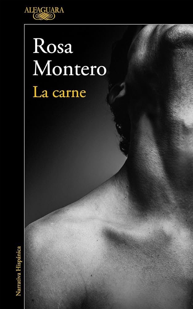 La carne por Rosa&nbsp;Montero